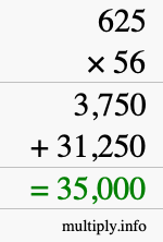 How to calculate 625 times 56 using long multiplication