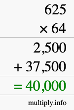 How to calculate 625 times 64 using long multiplication