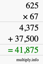 How to calculate 625 times 67 using long multiplication