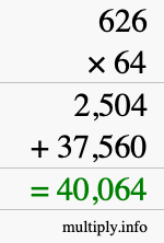 How to calculate 626 times 64 using long multiplication