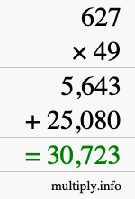 How to calculate 627 times 49 using long multiplication How to calculate 627 times 49 using long multiplication