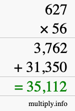 How to calculate 627 times 56 using long multiplication