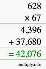 How to calculate 628 times 67 using long multiplication