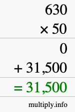 How to calculate 630 times 50 using long multiplication How to calculate 630 times 50 using long multiplication