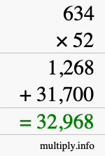 How to calculate 634 times 52 using long multiplication How to calculate 634 times 52 using long multiplication