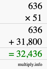 How to calculate 636 times 51 using long multiplication