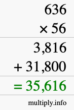 How to calculate 636 times 56 using long multiplication