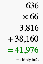 How to calculate 636 times 66 using long multiplication