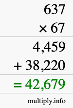 How to calculate 637 times 67 using long multiplication