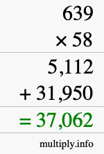 How to calculate 639 times 58 using long multiplication