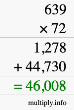 How to calculate 639 times 72 using long multiplication