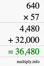 How to calculate 640 times 57 using long multiplication