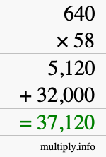 How to calculate 640 times 58 using long multiplication