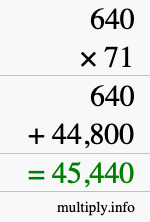 How to calculate 640 times 71 using long multiplication