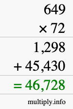 How to calculate 649 times 72 using long multiplication