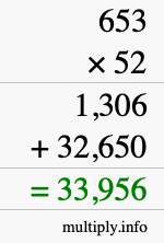 How to calculate 653 times 52 using long multiplication How to calculate 653 times 52 using long multiplication