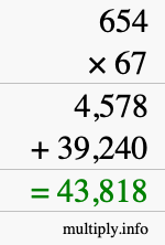 How to calculate 654 times 67 using long multiplication