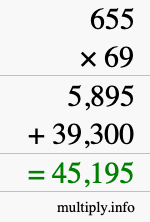 How to calculate 655 times 69 using long multiplication