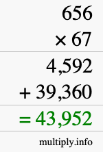 How to calculate 656 times 67 using long multiplication