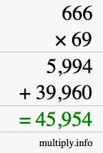 How to calculate 666 times 69 using long multiplication