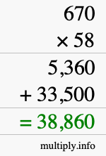 How to calculate 670 times 58 using long multiplication