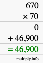 How to calculate 670 times 70 using long multiplication