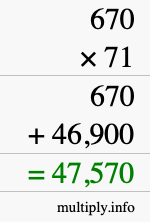 How to calculate 670 times 71 using long multiplication