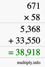 How to calculate 671 times 58 using long multiplication