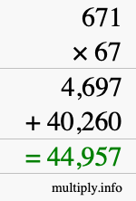How to calculate 671 times 67 using long multiplication