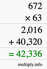 How to calculate 672 times 63 using long multiplication