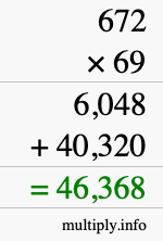 How to calculate 672 times 69 using long multiplication