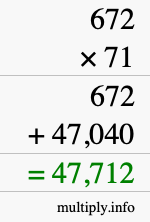 How to calculate 672 times 71 using long multiplication