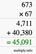 How to calculate 673 times 67 using long multiplication