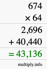 How to calculate 674 times 64 using long multiplication