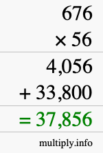 How to calculate 676 times 56 using long multiplication