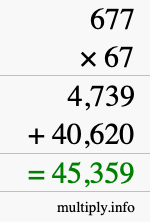 How to calculate 677 times 67 using long multiplication