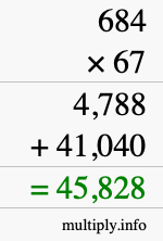 How to calculate 684 times 67 using long multiplication
