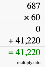 How to calculate 687 times 60 using long multiplication How to calculate 687 times 60 using long multiplication