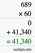 How to calculate 689 times 60 using long multiplication How to calculate 689 times 60 using long multiplication