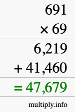 How to calculate 691 times 69 using long multiplication