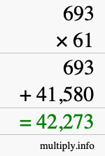 How to calculate 693 times 61 using long multiplication