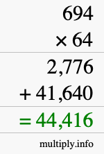 How to calculate 694 times 64 using long multiplication