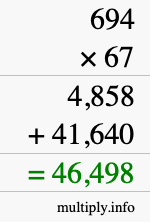 How to calculate 694 times 67 using long multiplication