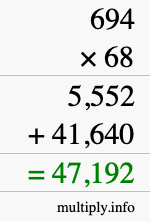 How to calculate 694 times 68 using long multiplication