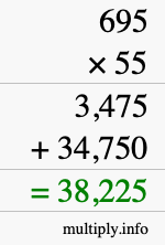 How to calculate 695 times 55 using long multiplication How to calculate 695 times 55 using long multiplication