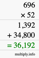 How to calculate 696 times 52 using long multiplication