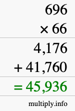 How to calculate 696 times 66 using long multiplication