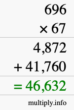How to calculate 696 times 67 using long multiplication