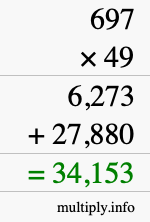 How to calculate 697 times 49 using long multiplication How to calculate 697 times 49 using long multiplication
