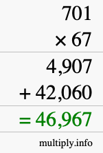 How to calculate 701 times 67 using long multiplication